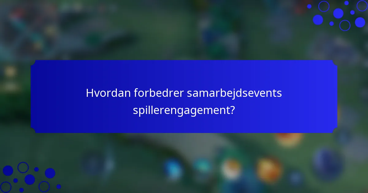 Hvordan forbedrer samarbejdsevents spillerengagement?